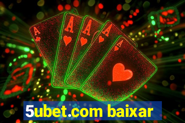 5ubet.com baixar